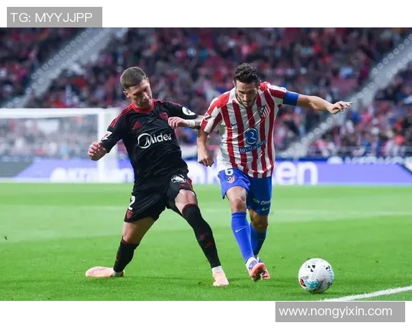 马德里竞技与巴鄂的激烈对决展现西甲足球的魅力与激情 马德里竞技与巴鄂的激烈对决展现西甲足球的魅力与激情