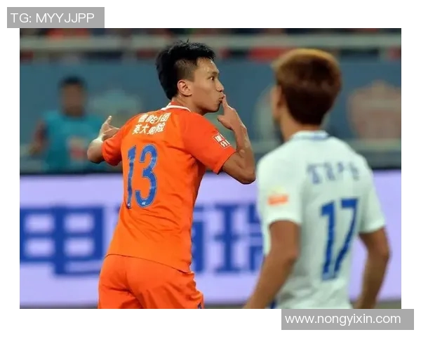 鲁能与天津权健激战正酣中超赛场再掀风云之战