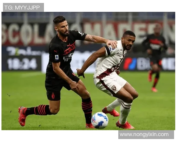 AC米兰与都灵精彩对决直播全程回顾与分析 AC米兰与都灵精彩对决直播全程回顾与分析